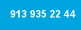 913 935 22 44 913 935 22 44